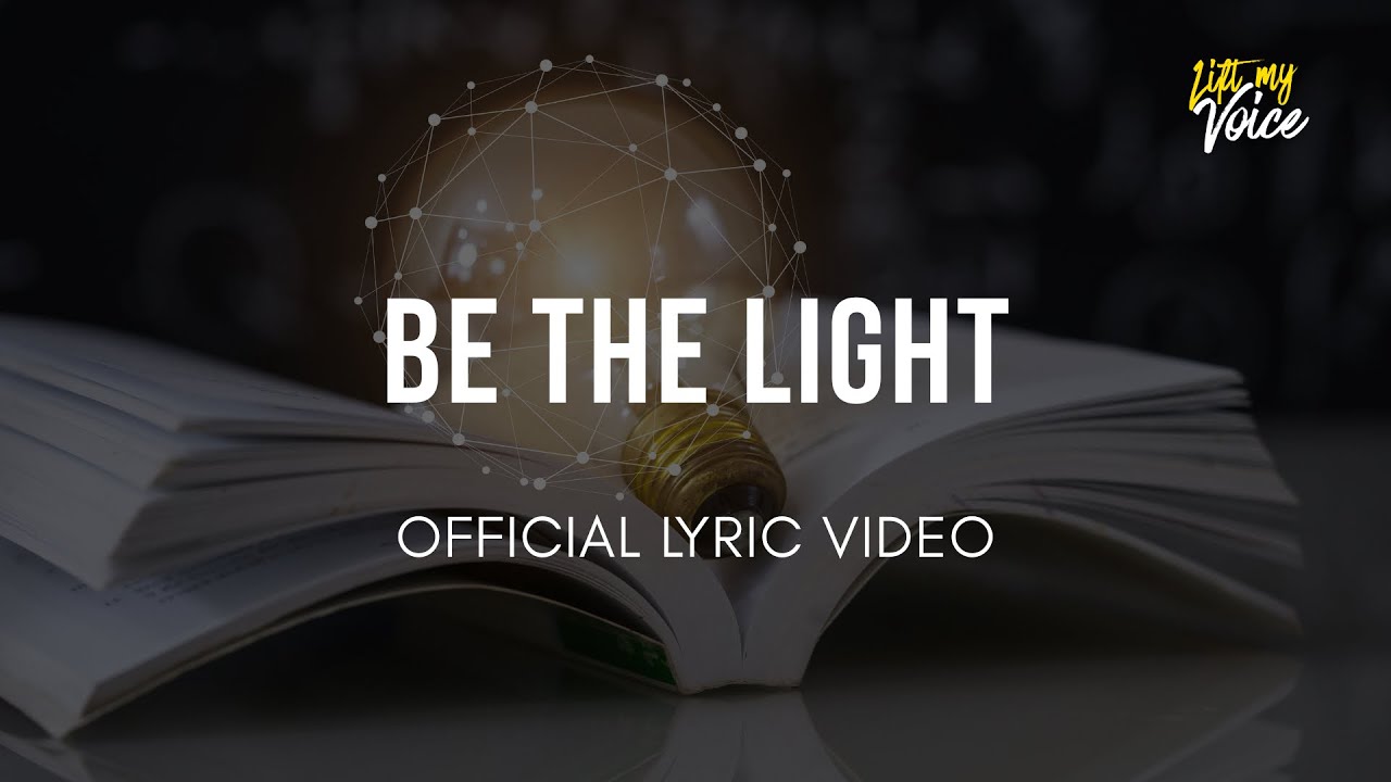 BE THE LIGHT