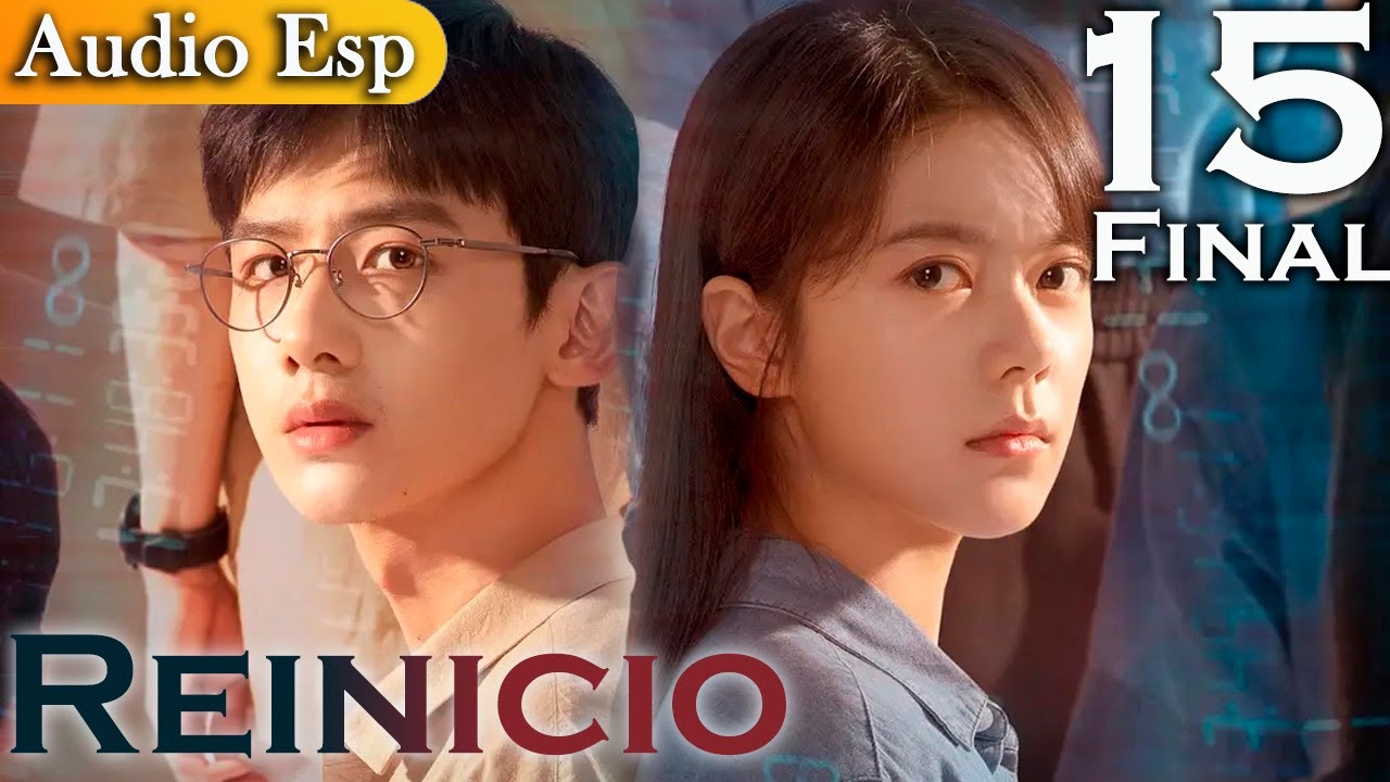 【Doblado al Español】Reinicio EP15 FINAL | Reset | 开端
