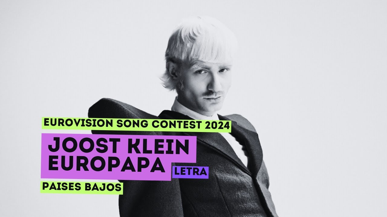 Joost Klein - Europapa / Letra Español - Eurovision 2024 - Paises Bajos