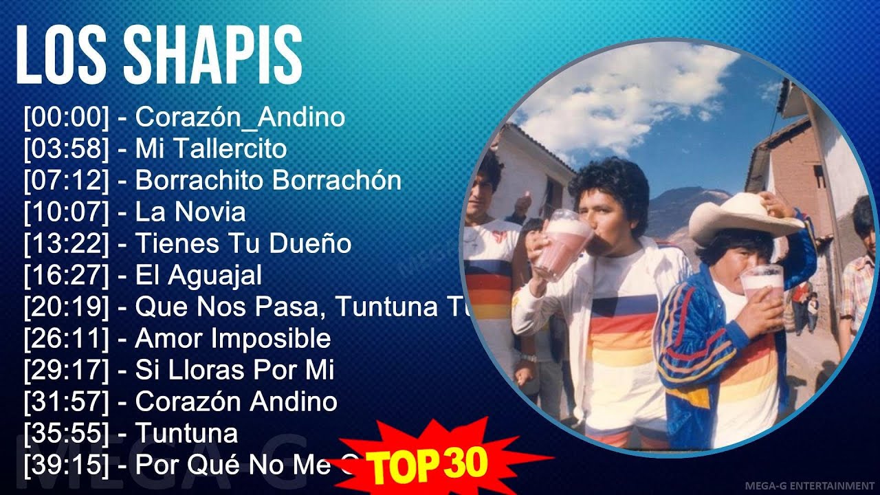 L o s S h a p i s MIX Las Mejores Canciones ~ Top Latin Music