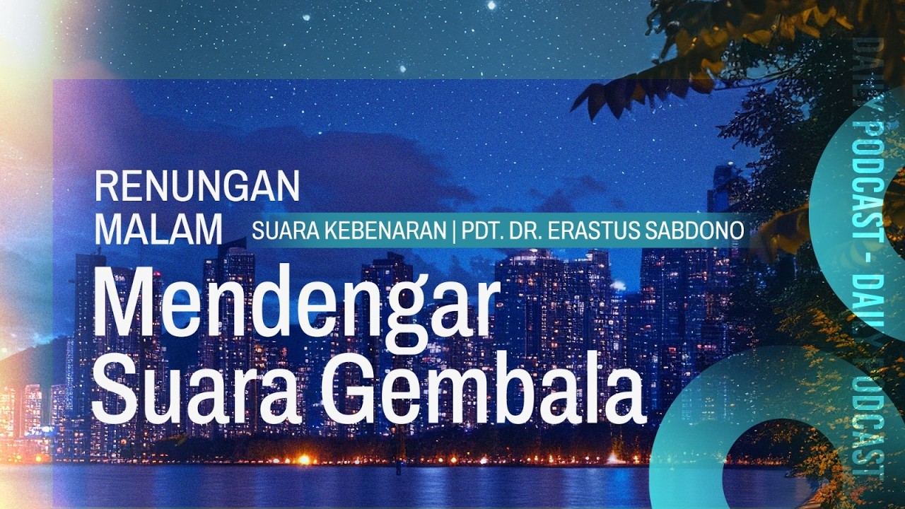 RENUNGAN MALAM | Mendengar Suara Gembala
