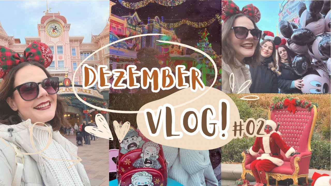 Dezember VLOG Tag 2 aus dem Disneyland Paris  🏰