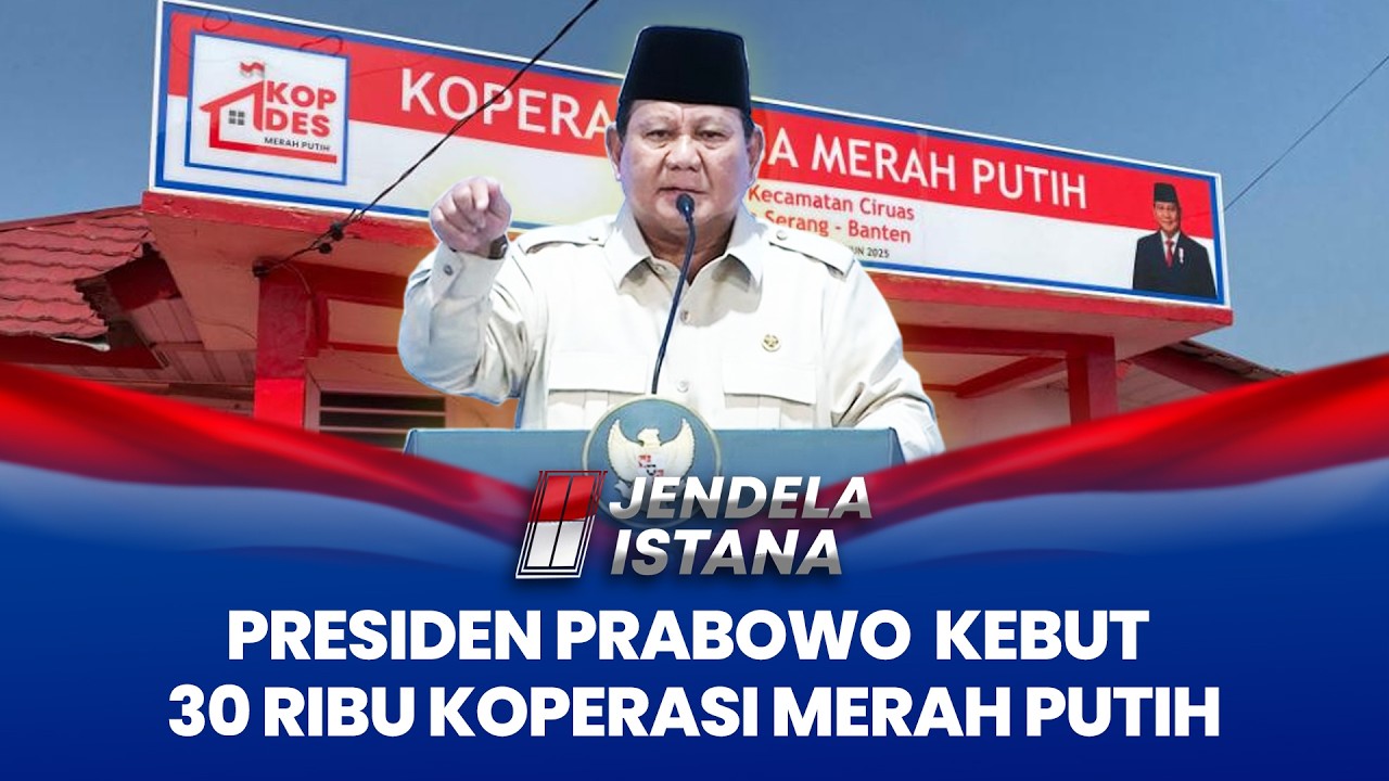 Presiden Prabowo kebut 30 Ribu Koperasi Merah Putih | JENDELA ISTANA