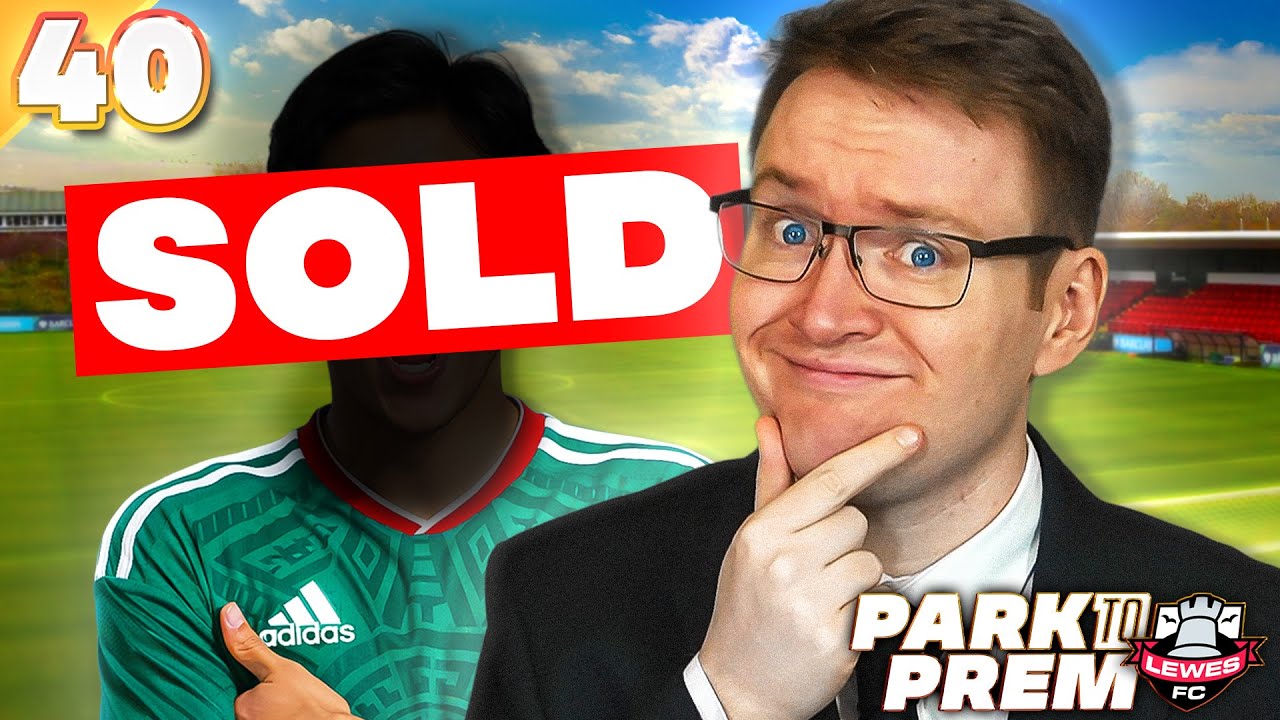 I Sold ANOTHER Club Legend? | FM26 Park to Prem EP40