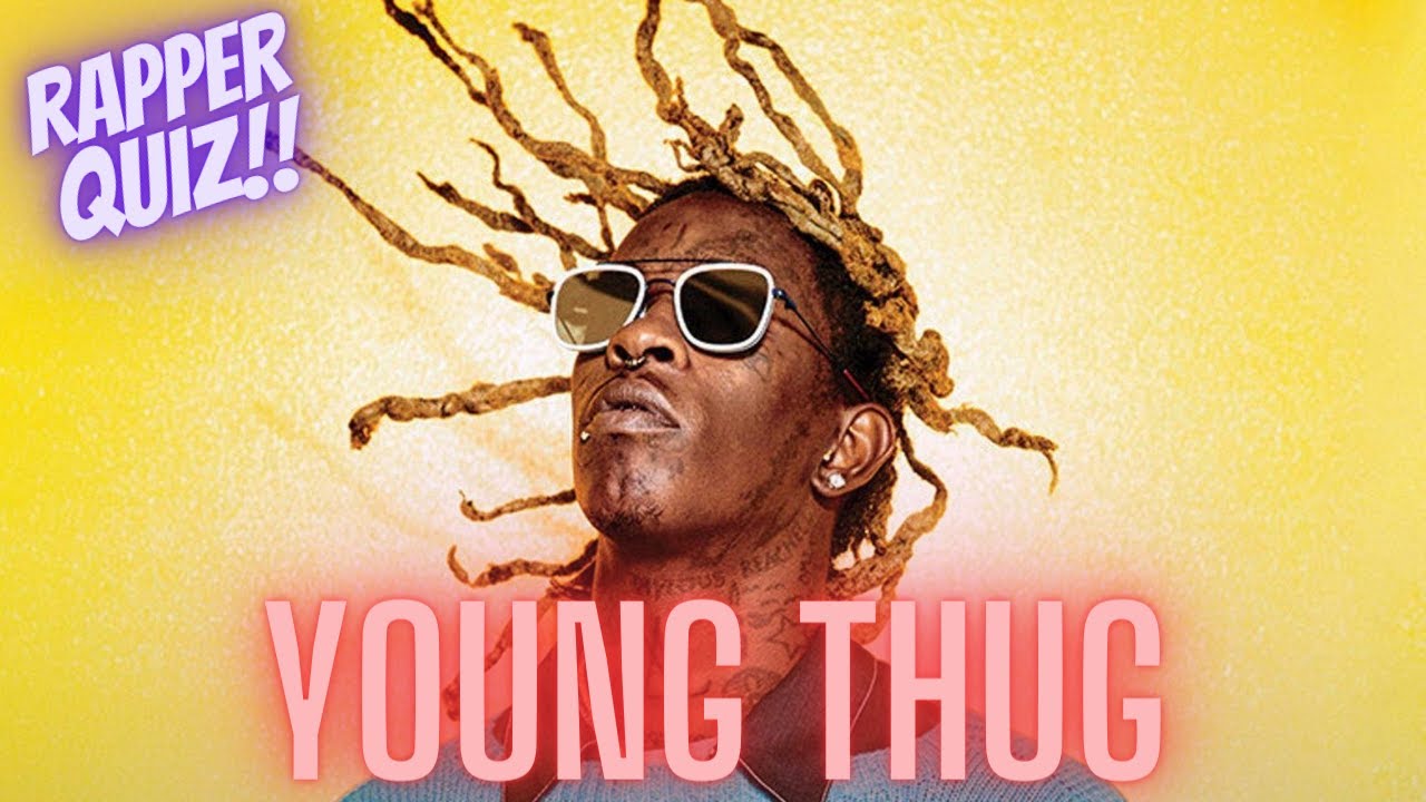 How Well Do You Know Young Thug? | Fun Rapper Quiz