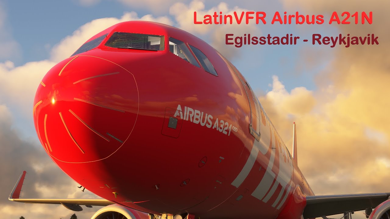 MSFS | LatinVFR A21N | Horizon Simulations Mod | Egilsstadir - Reykjavik