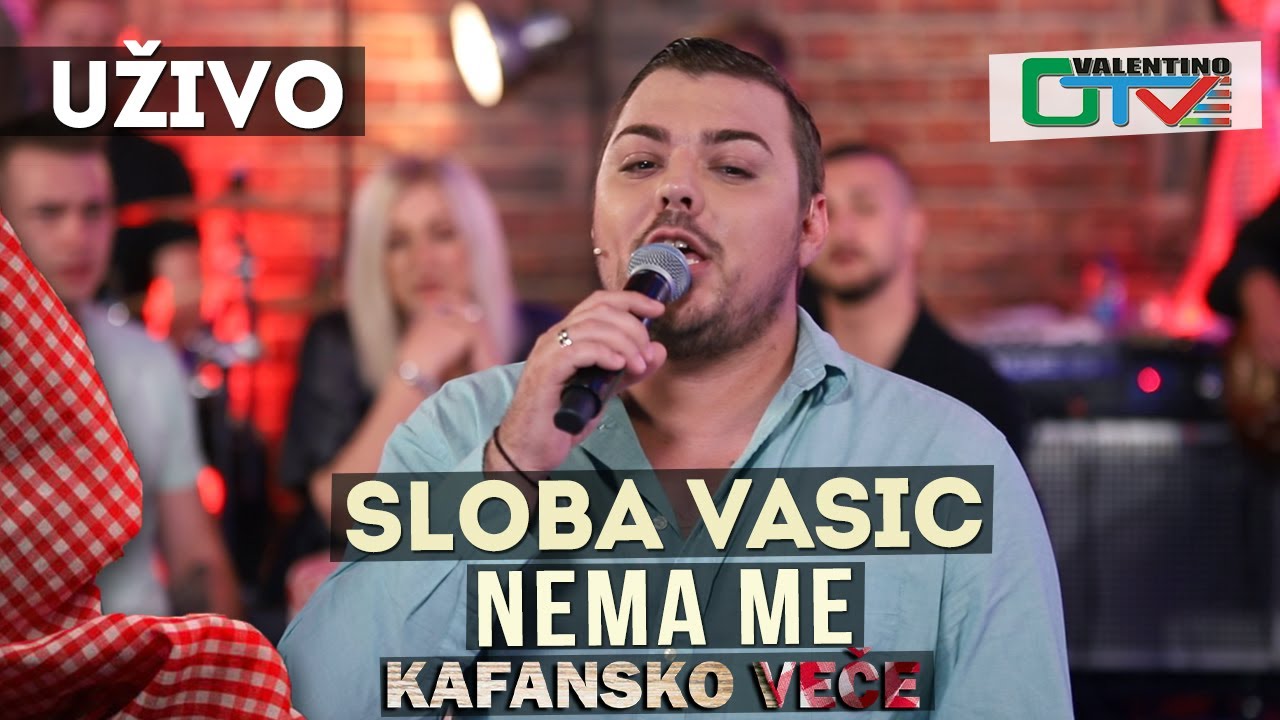 SLOBA VASIC - NEMA ME | 2021 | UZIVO | OTV VALENTINO