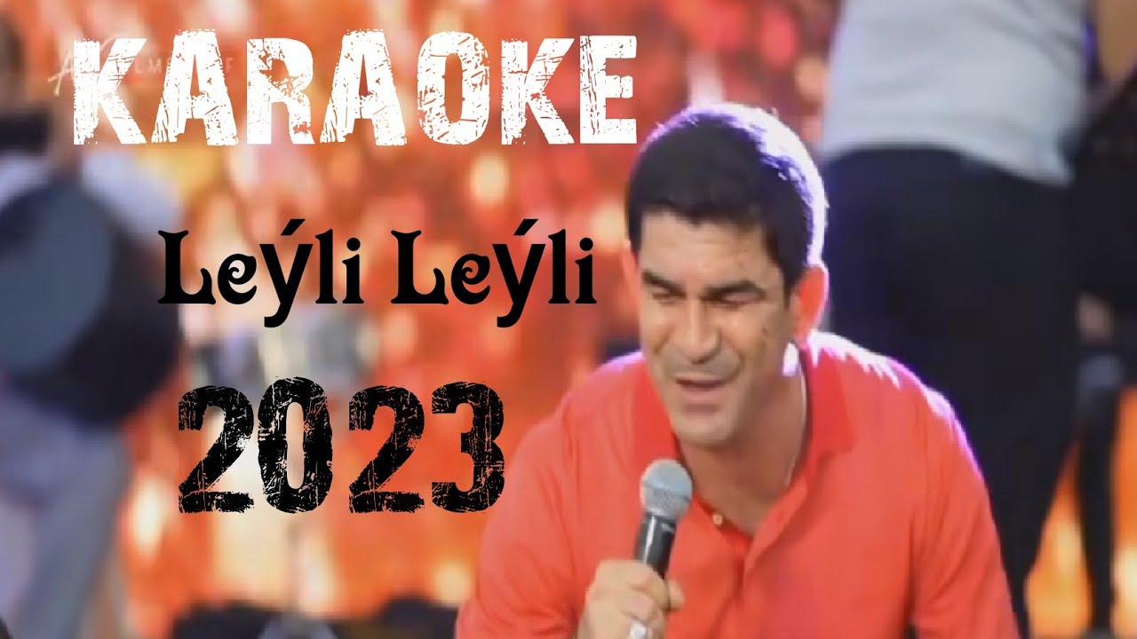 Hajy Ýazmämmedow Leýli - Leýli Karaoke 2023