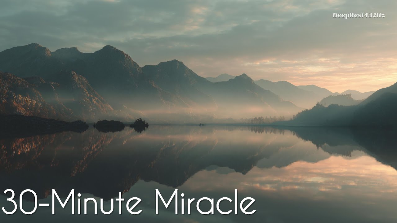 [432Hz] Gratitude Miracle | 30 Minutes of Blessing Your Day and Guiding You to Peaceful Dreams