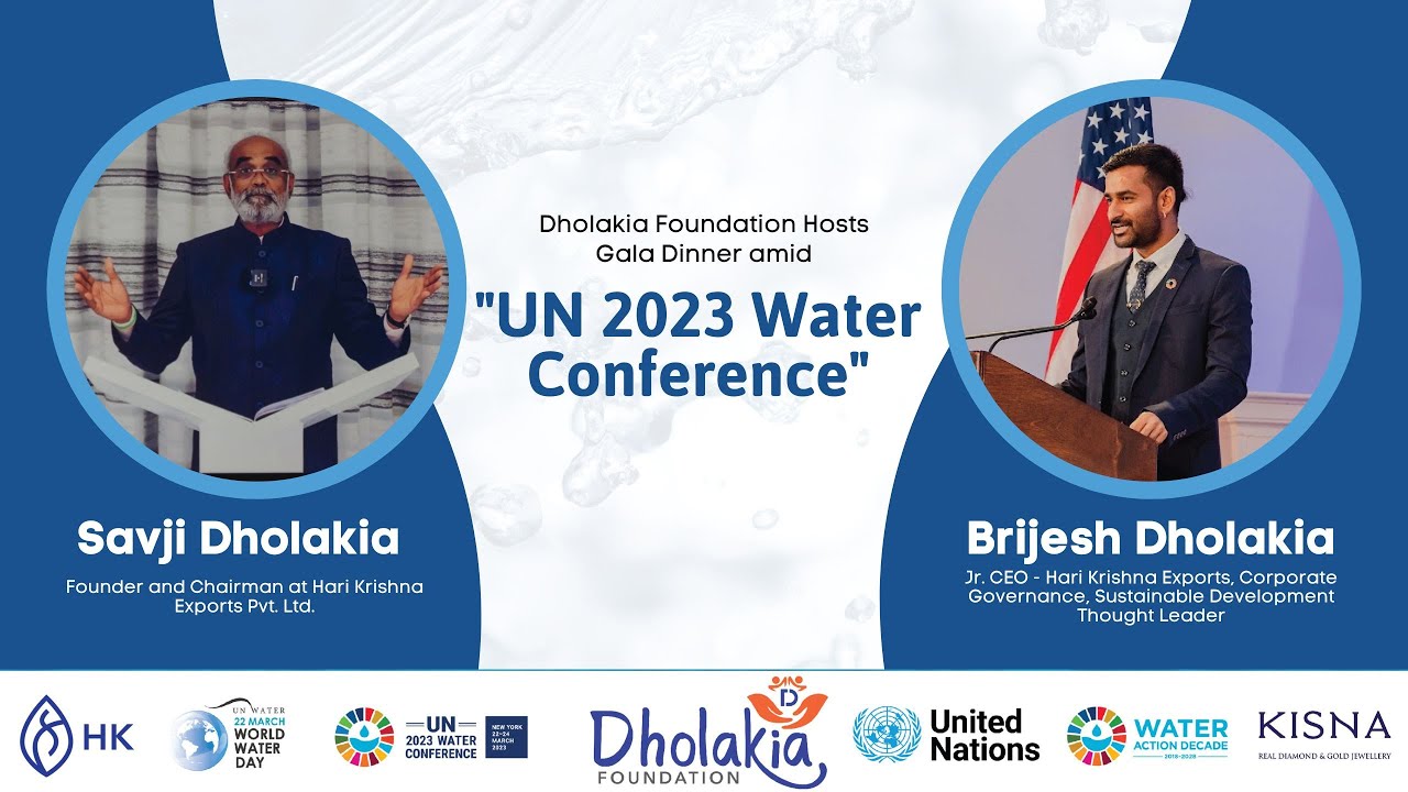 Mr. Savji Dholakia | United Nation Water Conference New York | Dholakia Foundation