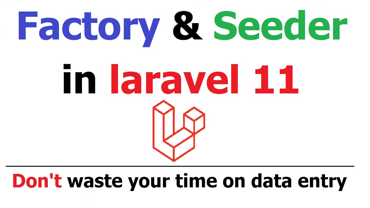 Factory and Seeder - tables with relationship in laravel 11