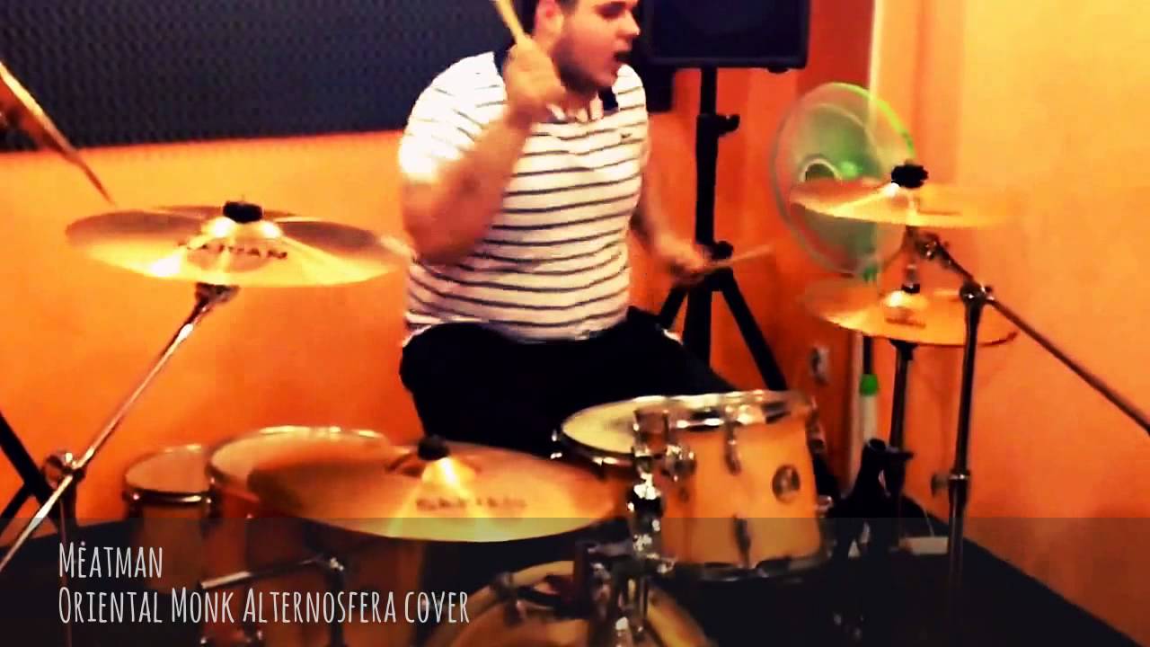 Meatman Oriental Monk Alternosfera #drumcover