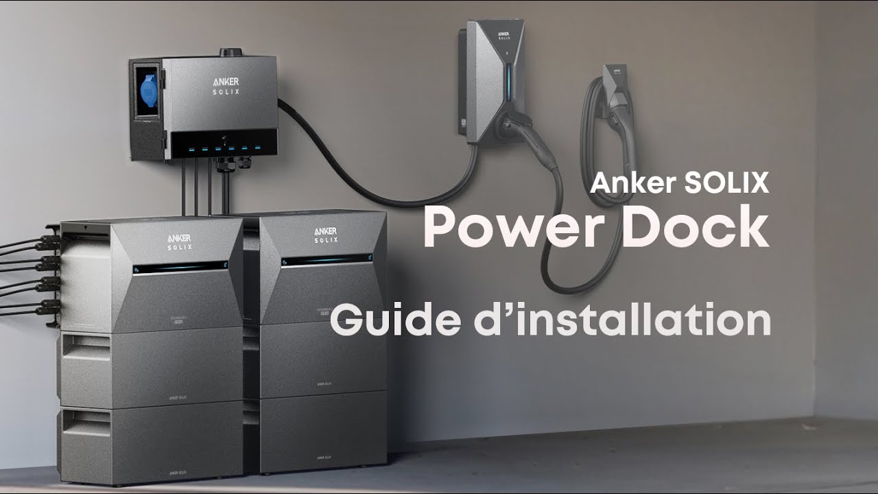Anker SOLIX Power Dock : Guide d&rsquo;installation &eacute;tape par &eacute;tape