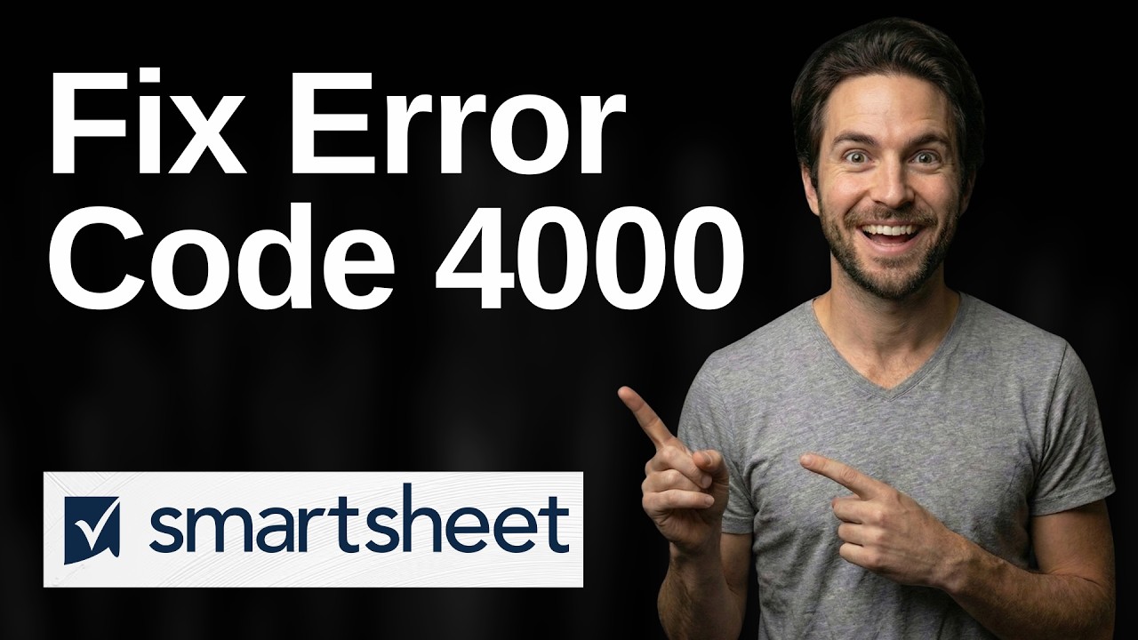Fix Smartsheet Error Code 4000 (2026 Easy Guide)