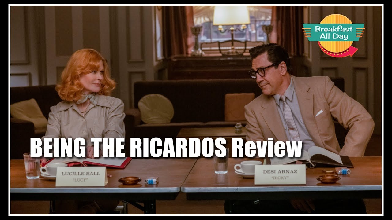 Being the Ricardos movie review -- Breakfast All Day