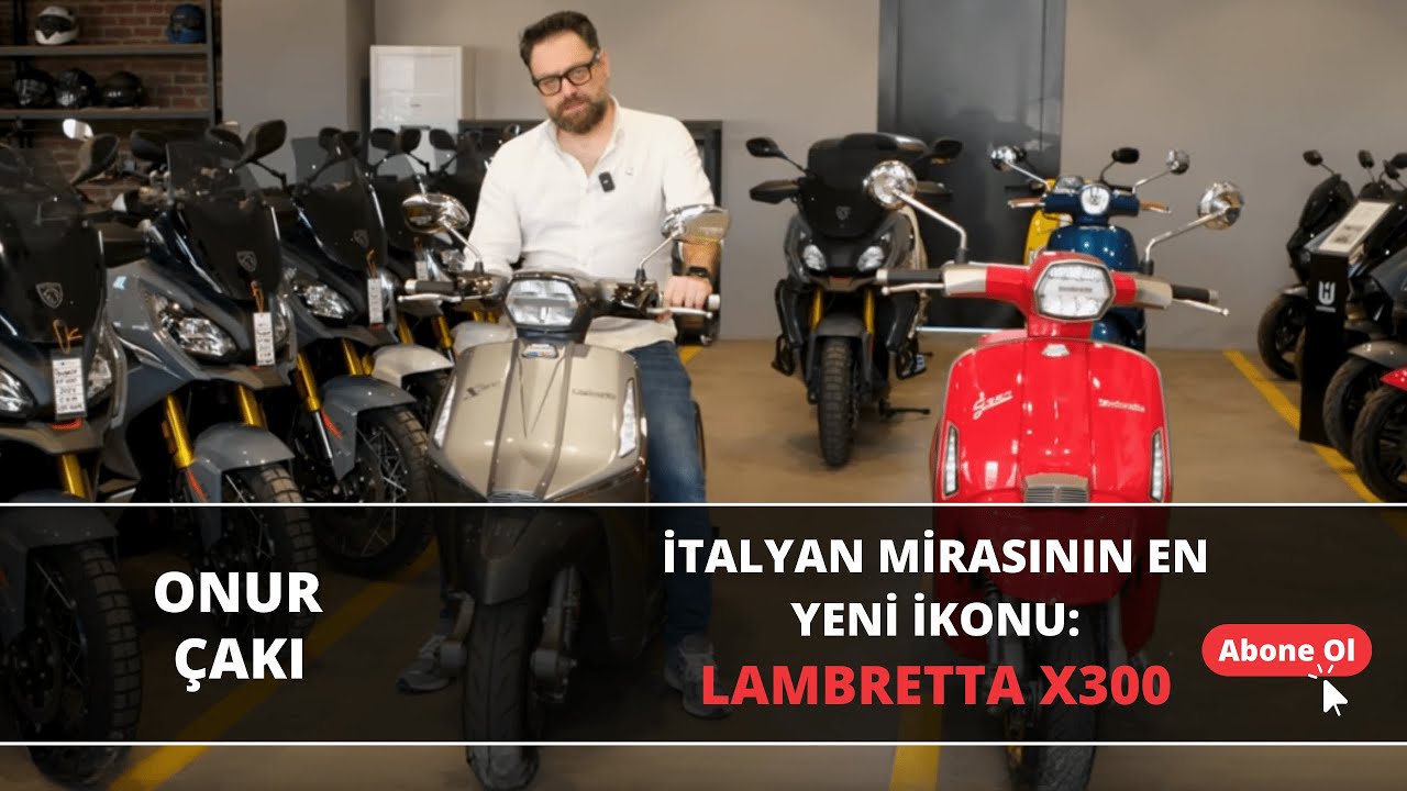 Onur Çakı ile İtalyan Mirasının En Yeni İkonu Lambretta X 300