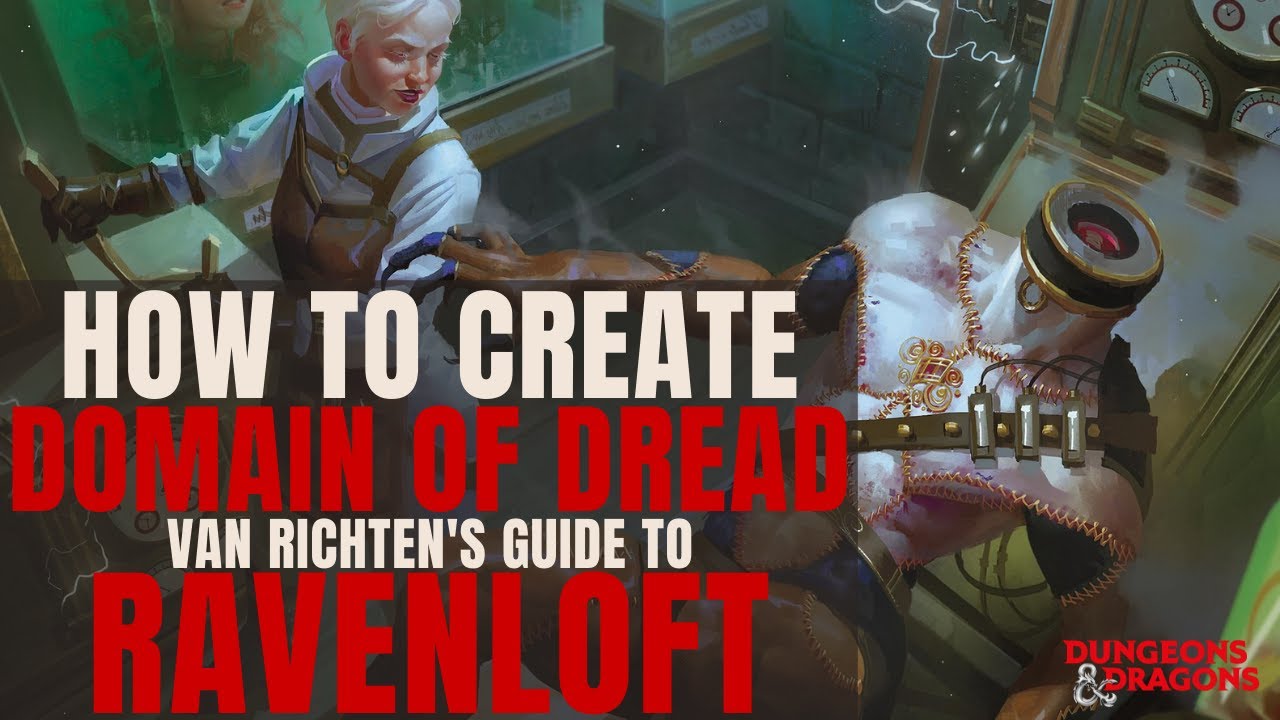 How to Create a Domain of Dread in Van Richten's Guide to Ravenloft