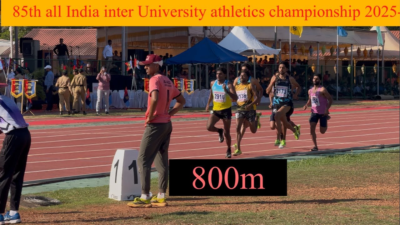 800m 85th all India inter University athletics championship 2025-2026.  4