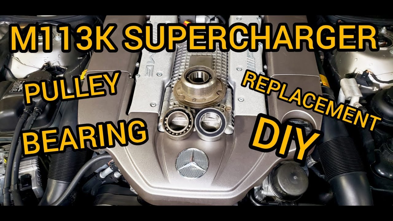 SL55 E55 M113k Supercharger Pulley Bearing replacement