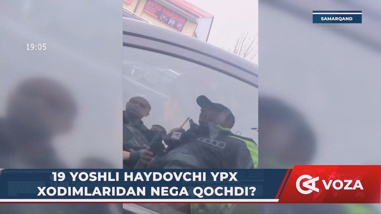 19 yoshli haydovchi YPX xodimlaridan nega qochdi? (Samarqand)