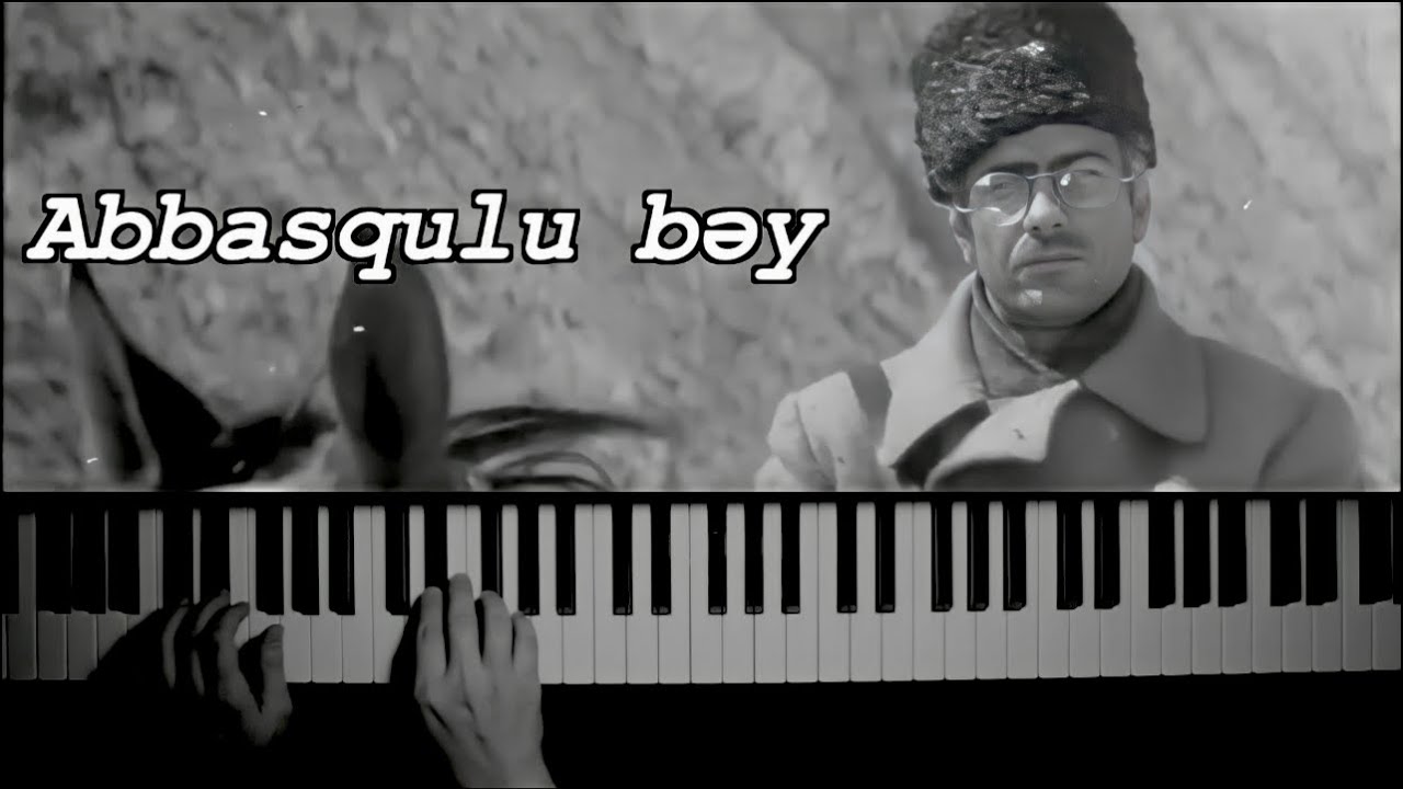 “Abbasqulu bəy”  (