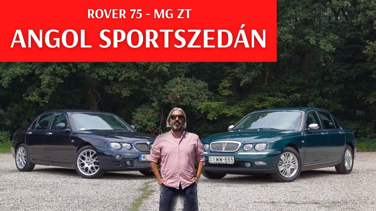 Rover 75 V6 és MG ZT CDTi: melyik a jobb hobbiautó? Angol youngtimerek vizsgálata, szeretettel.