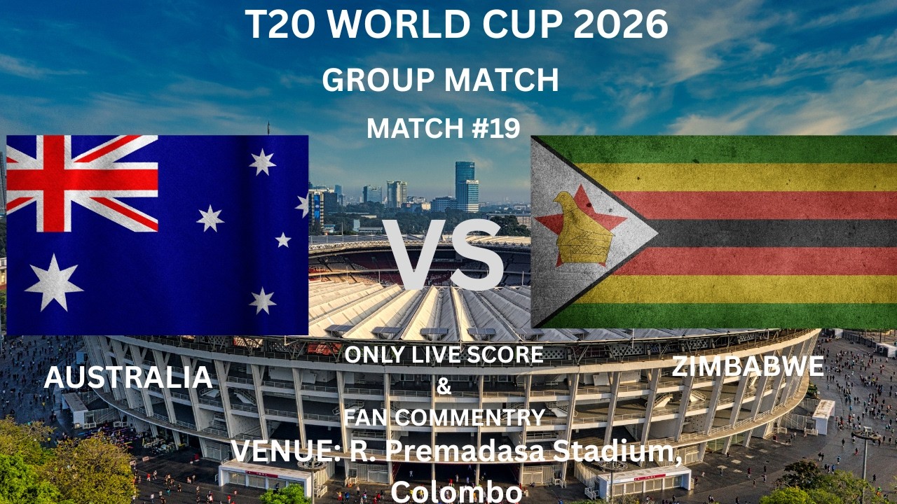 🔴Australia vs Zimbabwe Live Match | T20 World Cup 2026 Match 19 | AUS vs ZIM Live Score & Commentry