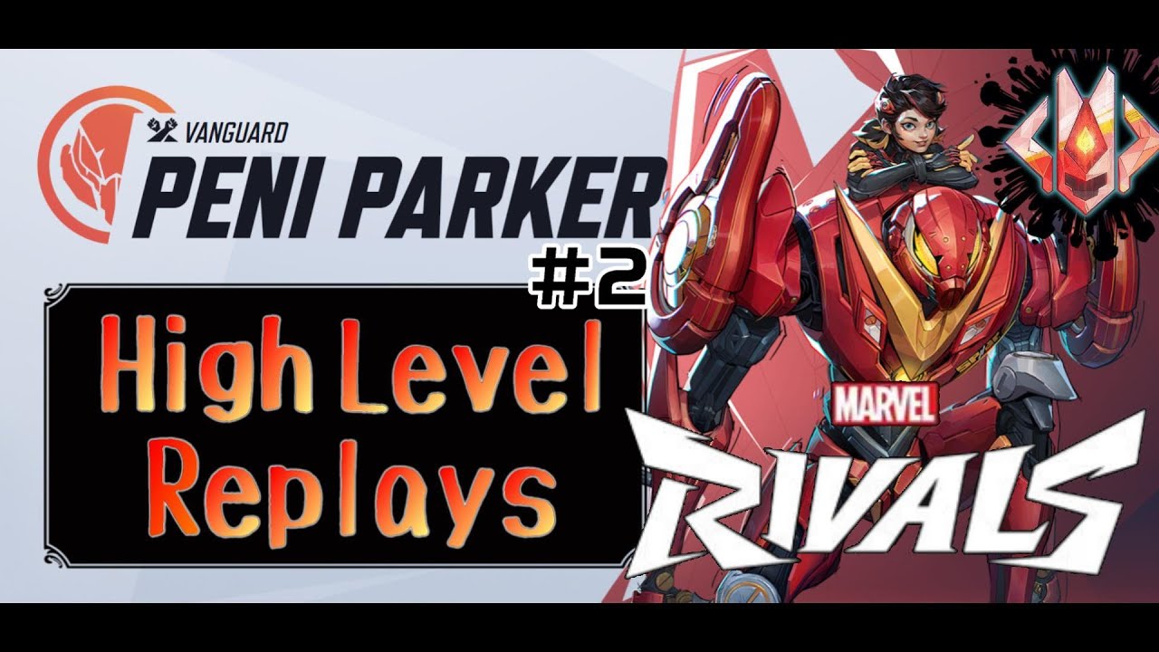 【マーベルライバルズ】上位勢のプレイで学ぶ『ペニーパーカー』#2【Marvel Rivals】