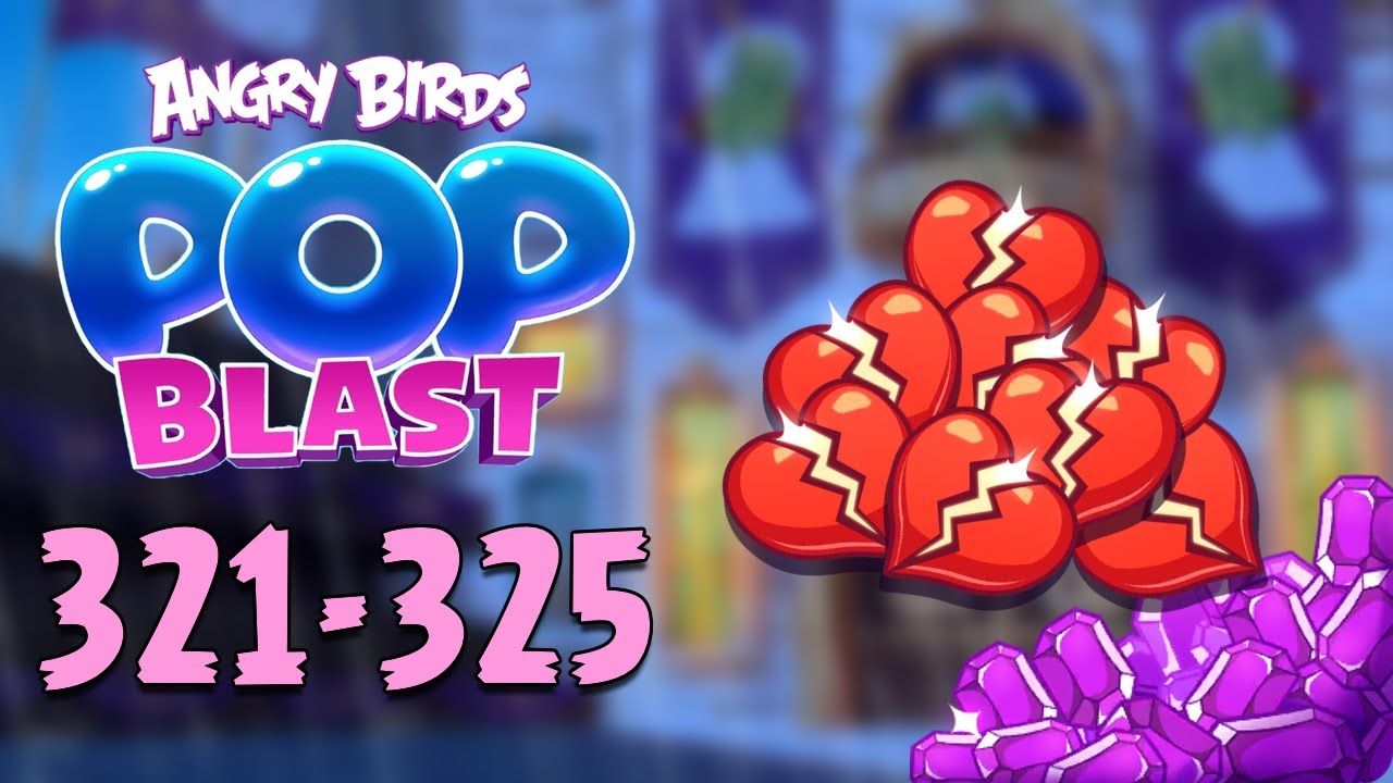 Angry Birds Pop Blast Gameplay Pt 66: Levels 321-325 - This level took way too long