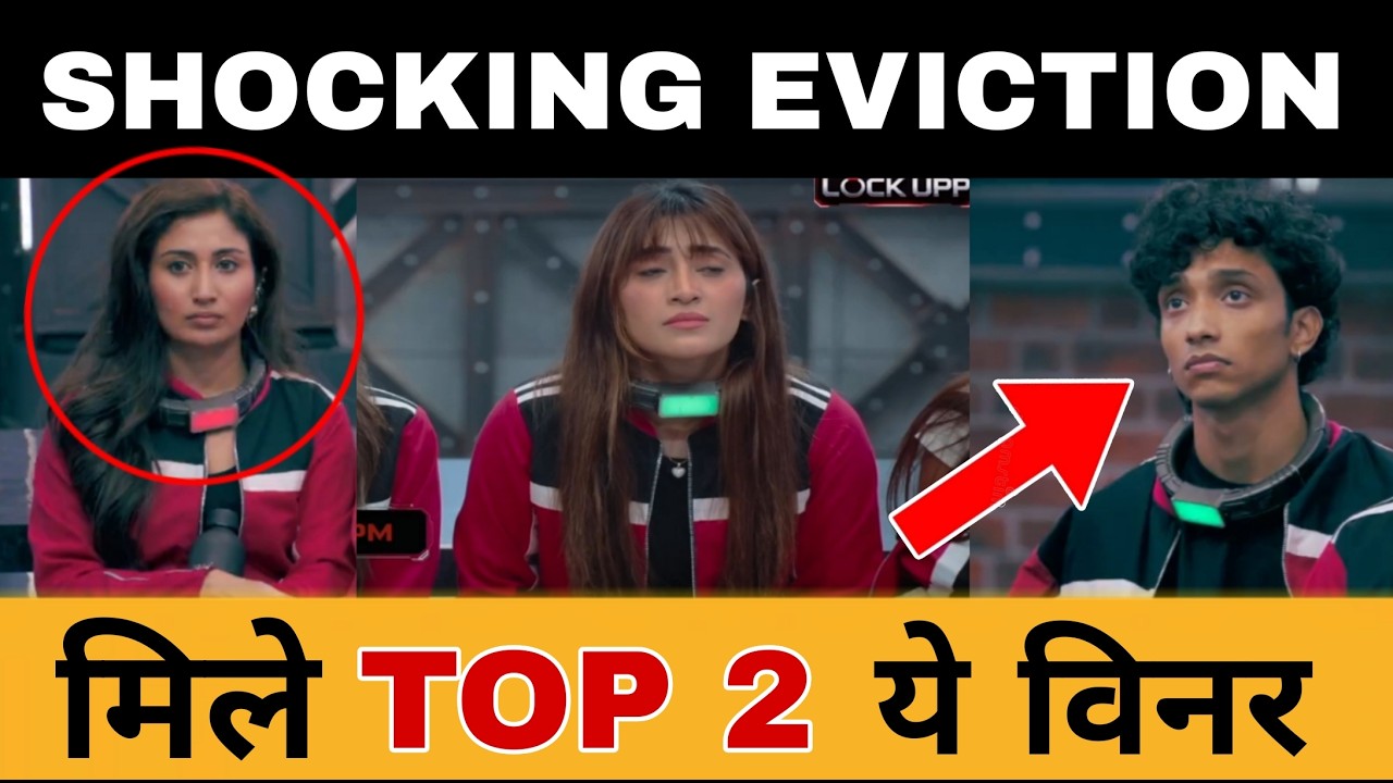 Lock Upp 2 Winner Update | Shocking Big Eviction | Is Yogesh Evicted? Who Are the Top 2? Lock Upp...