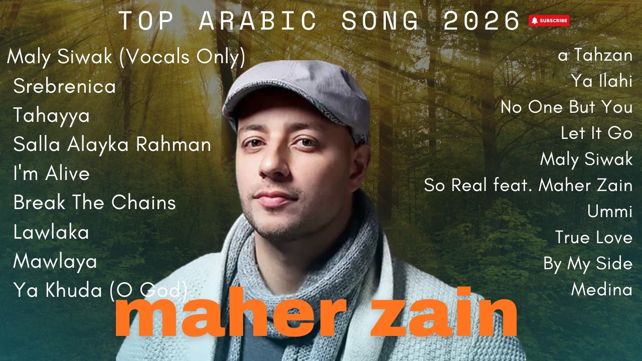 MAHER ZAIN ARABIC HITS 2026 🌙 Lagu Islami Paling Merdu & Viral, Bikin Hati Nangis & Tenang Seketika!