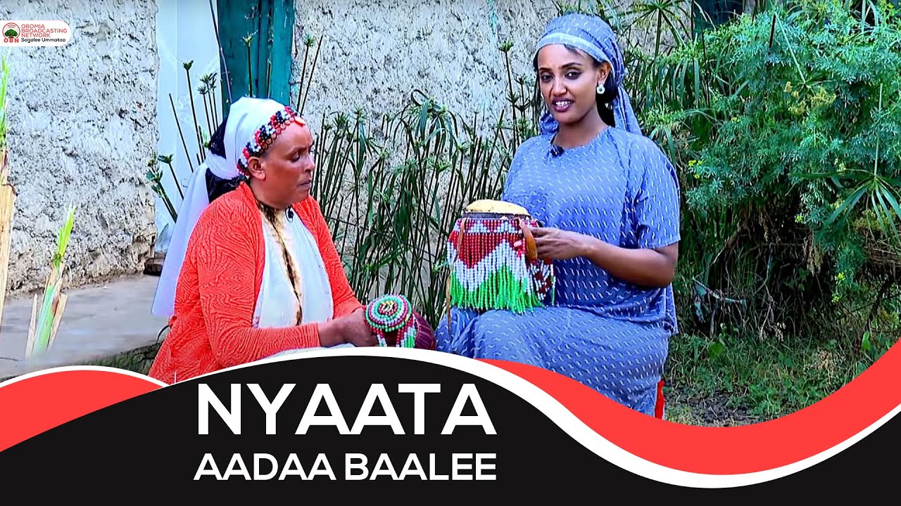 Akkaataa nyaanni aadaa itti qophaa'u- Godina Baalee Bahaa Gindhiir