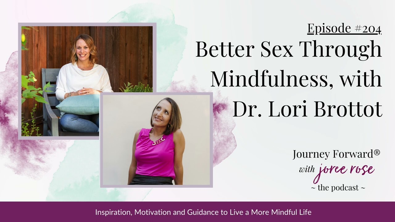 Episode 204: Better Sex Through Mindfulness, with Dr. Lori Brotto