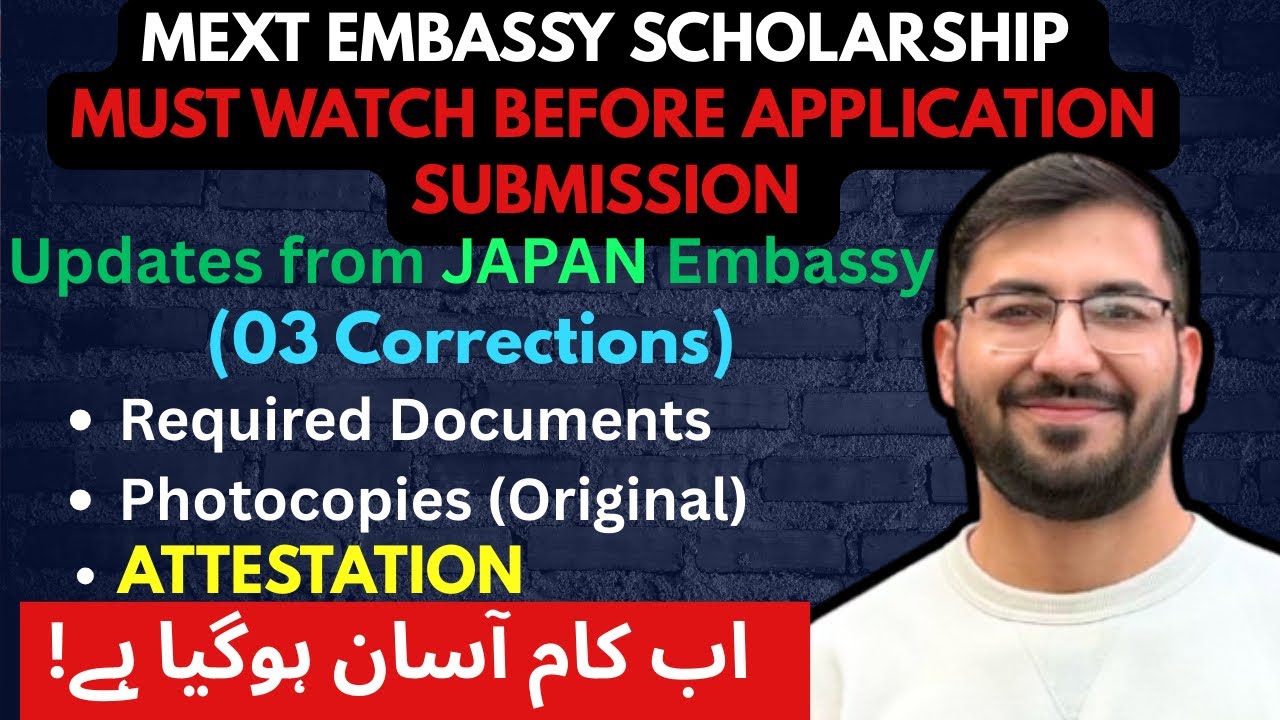 MEXT Embassy Scholarship  - Latest Updates, Required Documents, Photocopies, Attestation & Answers!