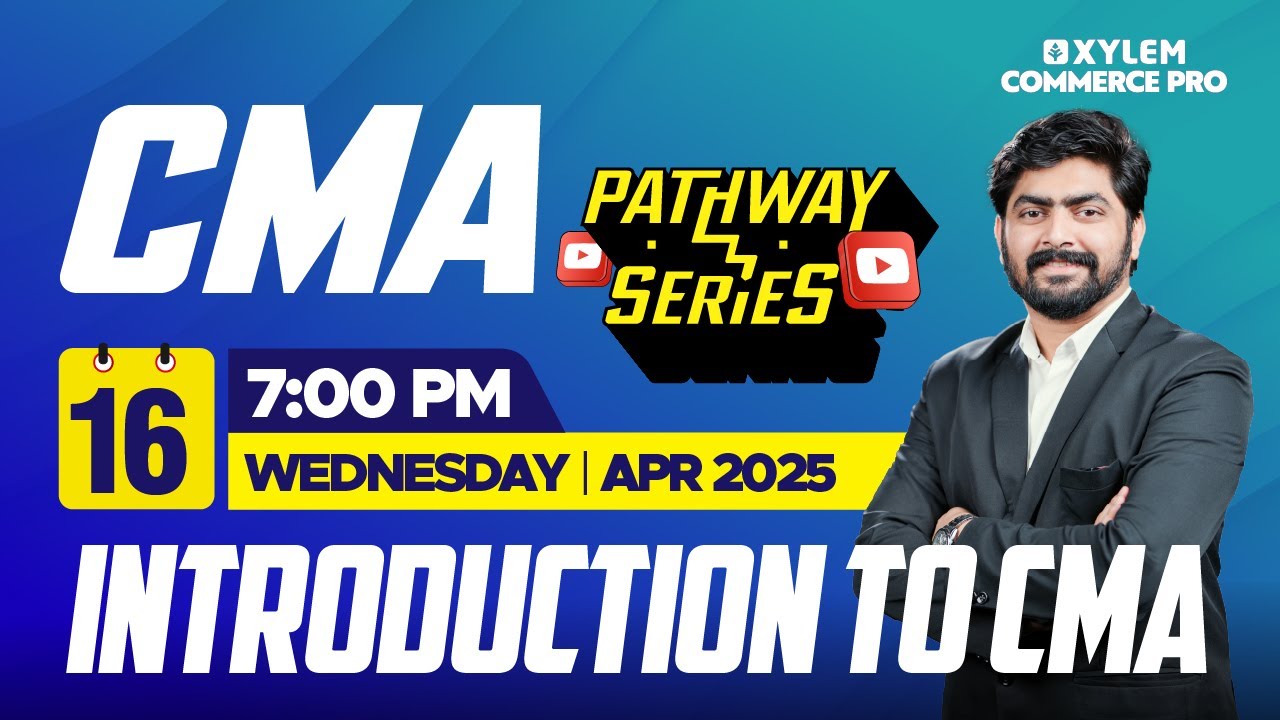 CMA Pathway Series - Introduction To CMA | Xylem CMA Classes