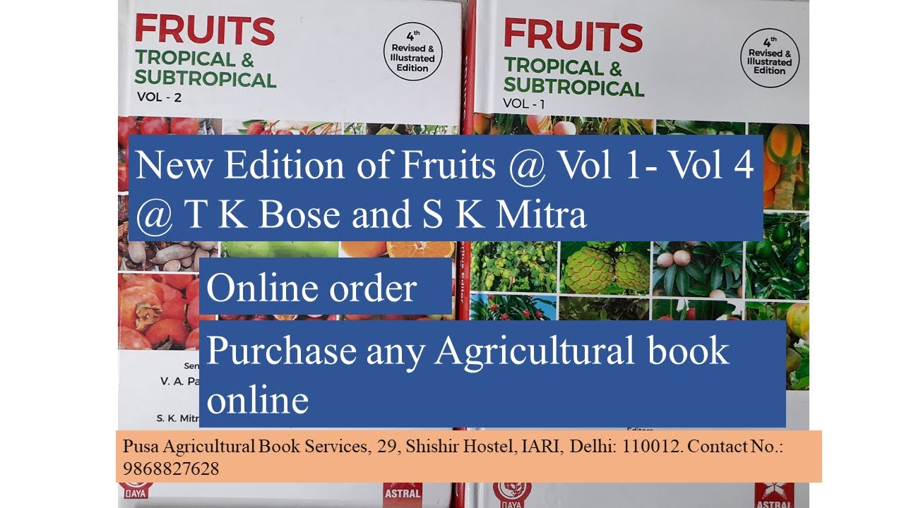 New Edition of Fruits @ Vol 1- Vol 4 @ T K Bose and S K Mitra
