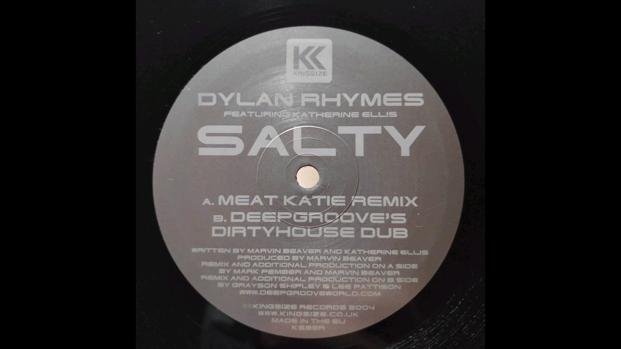 Dylan Rhymes Feat. Katherine Ellis - Salty (Meat Katie Remix)