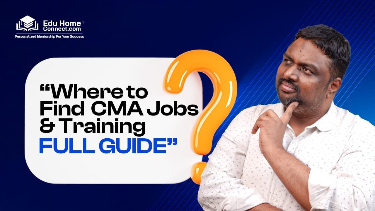 Where to Find CMA Jobs & Training | Complete Step-by-Step Guide for Freshers & Professionals