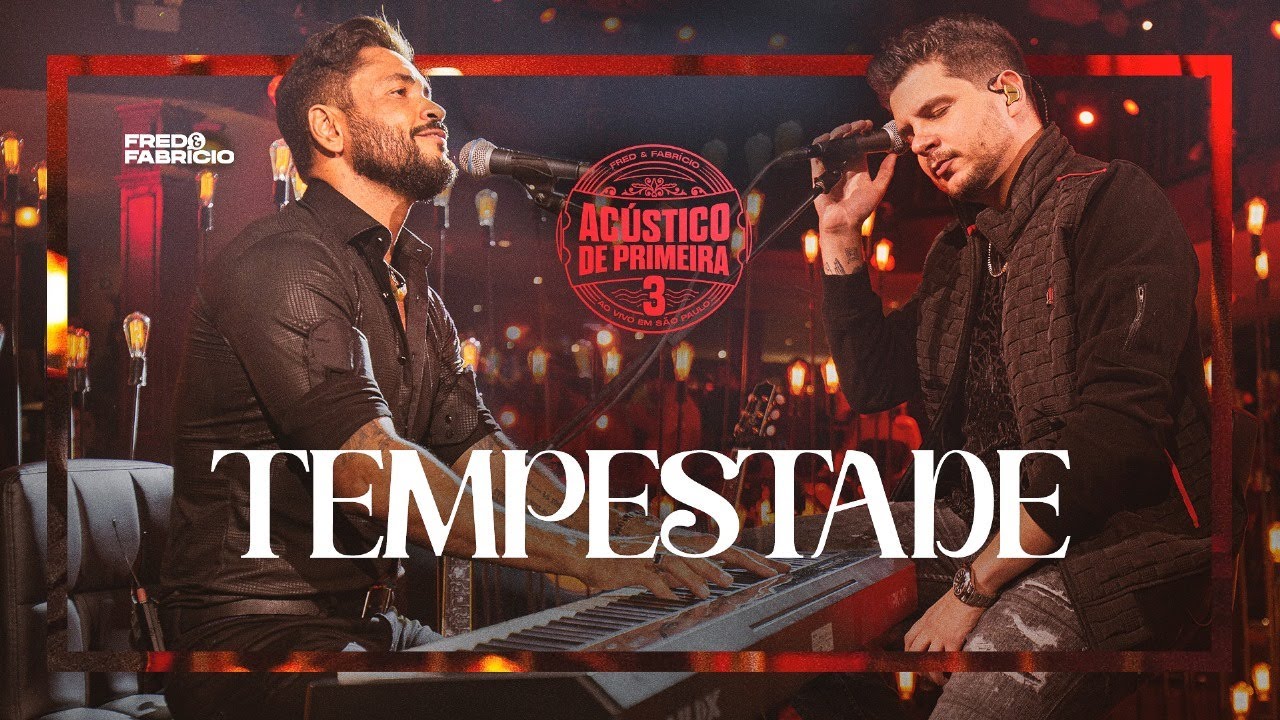 Fred & Fabrício - Tempestade (Clipe Oficial)