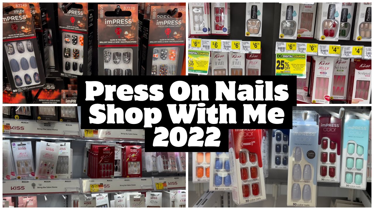 BEST PRESS ON NAILS 2022 | SHOP WITH ME WALMART, DOLLAR GENERAL & DOLLAR TREE