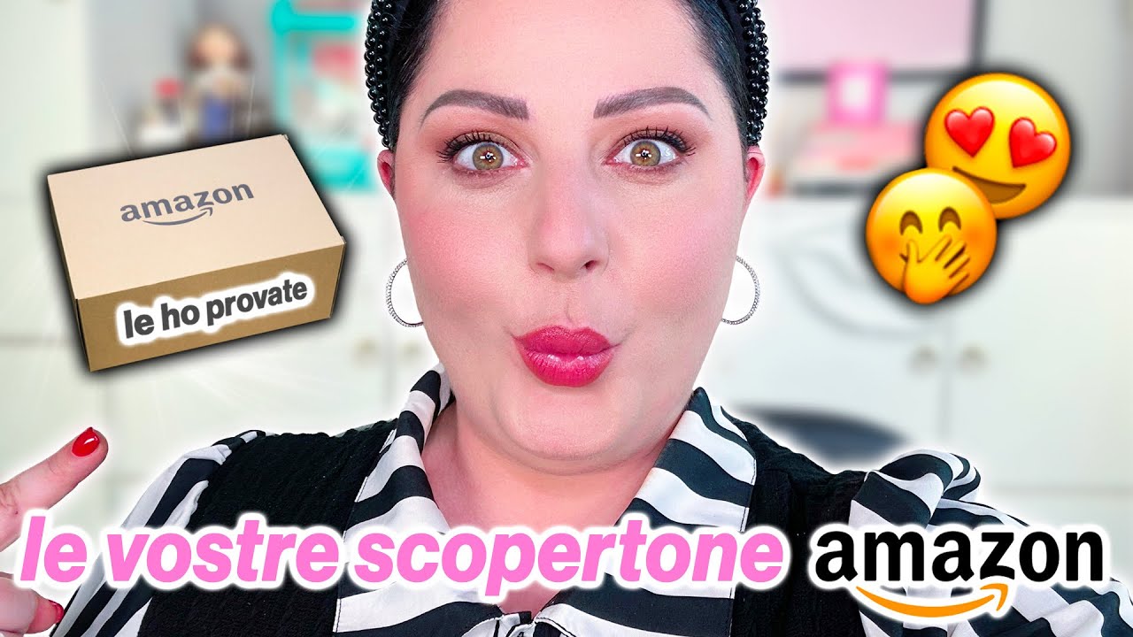 HO PROVATO le VOSTRE SUPER SCOPERTONE AMAZON 🤩✈️⭐️