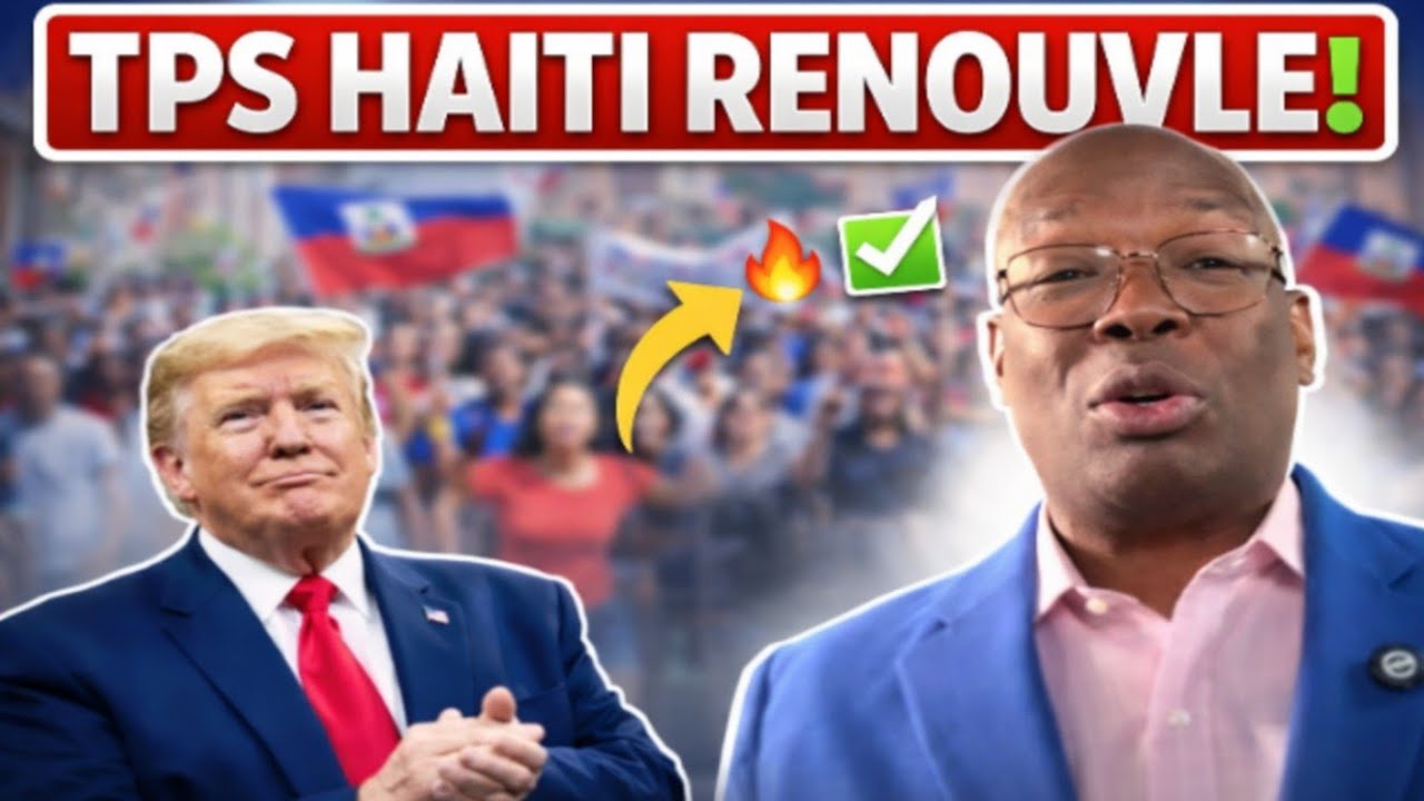 🔥 BON NOUVÈL! TPS HAITI SOVE!