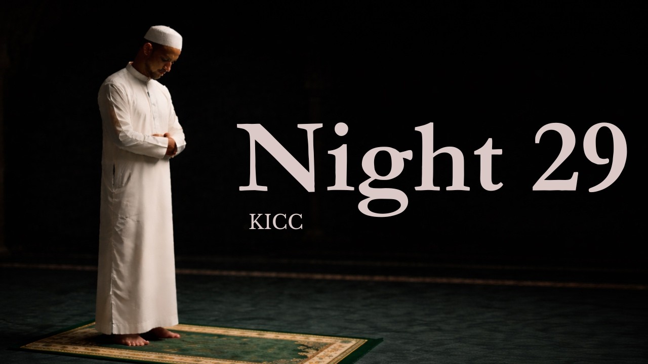 KICC Khatm Night | Ramadan Qiyam Live 2026 | Sheikh Aqeel | Sheikh Sharif | Night 29