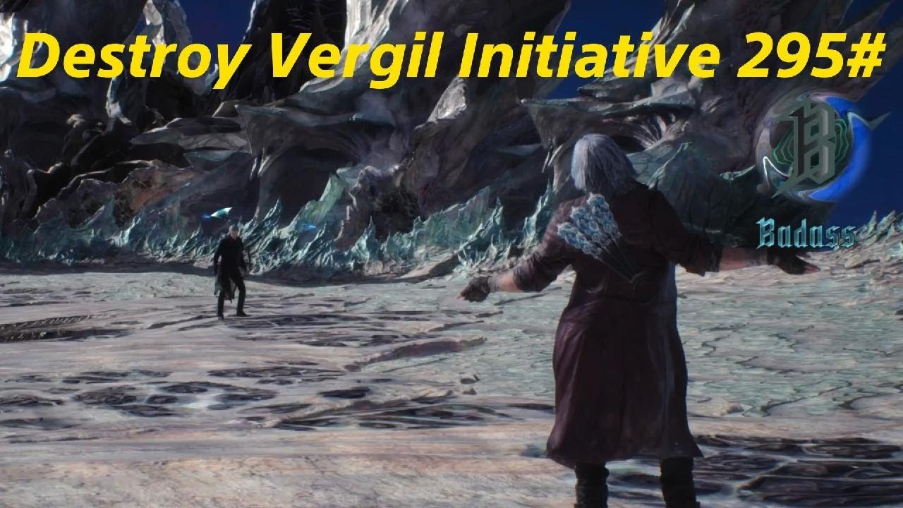 Destroy Vergil Initiative 295#