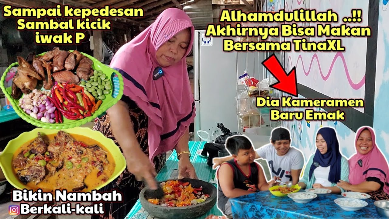 Akhirnya Makan Bersama #TinaXL ‼️ Masak SambaL Kicik ikan P - Sampai Kepedesan