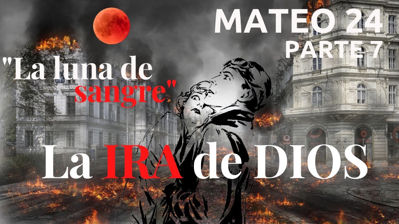 Mateo capítulo 24 - pt 7 - Israel en los últimos días - la luna se convertirá en sangre