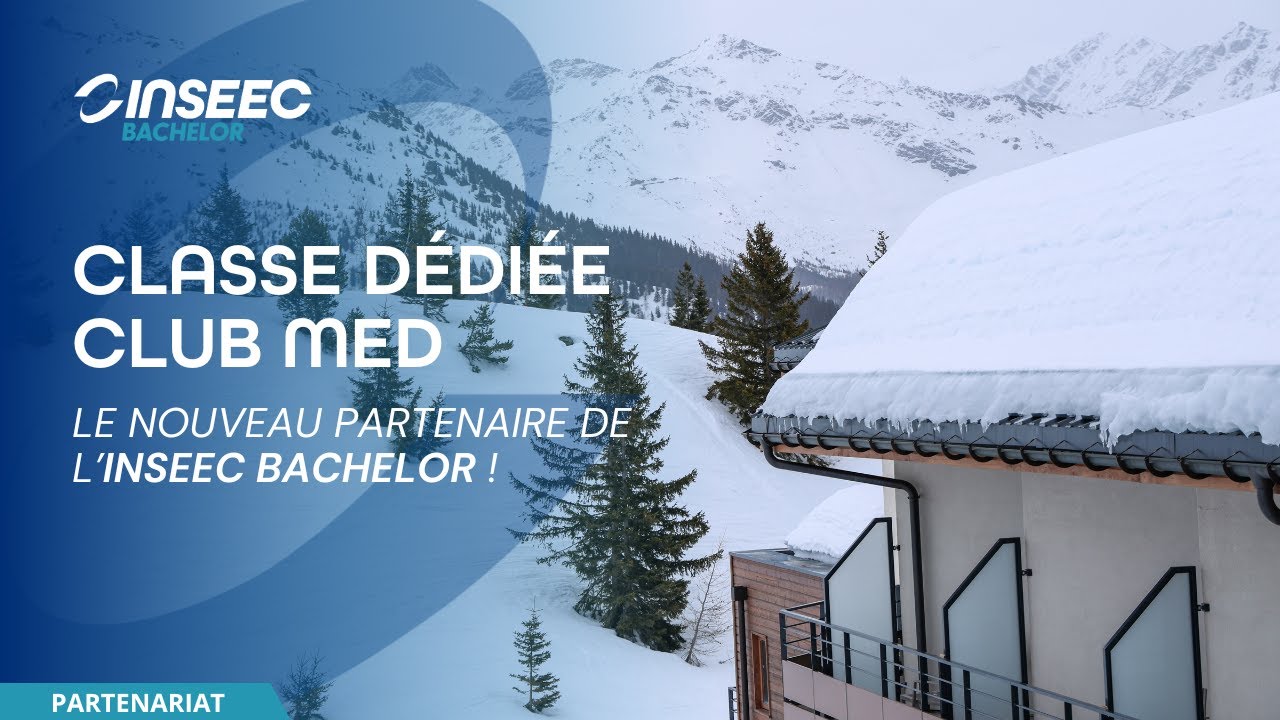 INSEEC Bachelor X Club Med - Au cœur de l'alternance