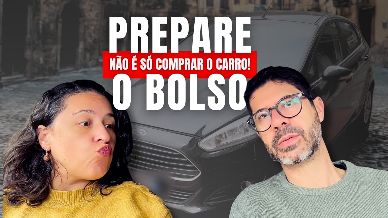 Comprar carro na Itália: O que tivemos que pagar além do valor do carro?