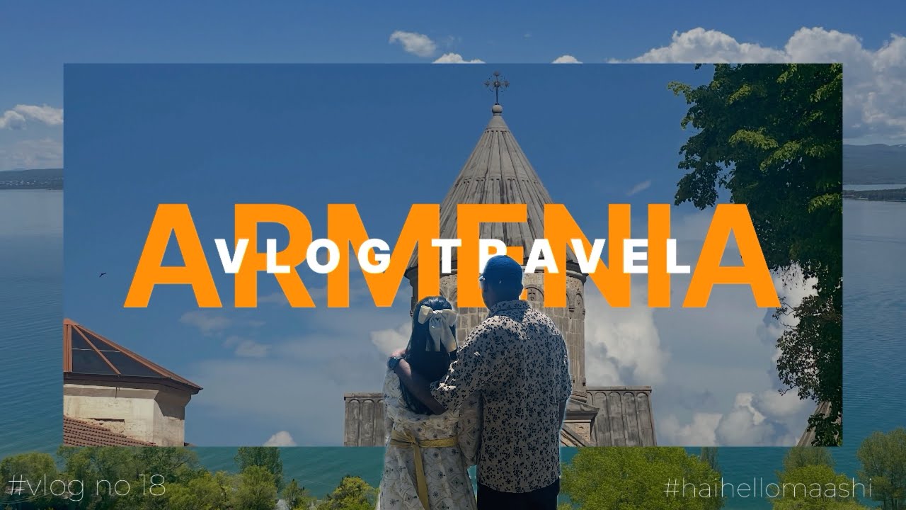 Armenia Vlog | Malayalam | DIY |  No GUIDE No PACKAGE | 3 days trip | Haihellomaashi