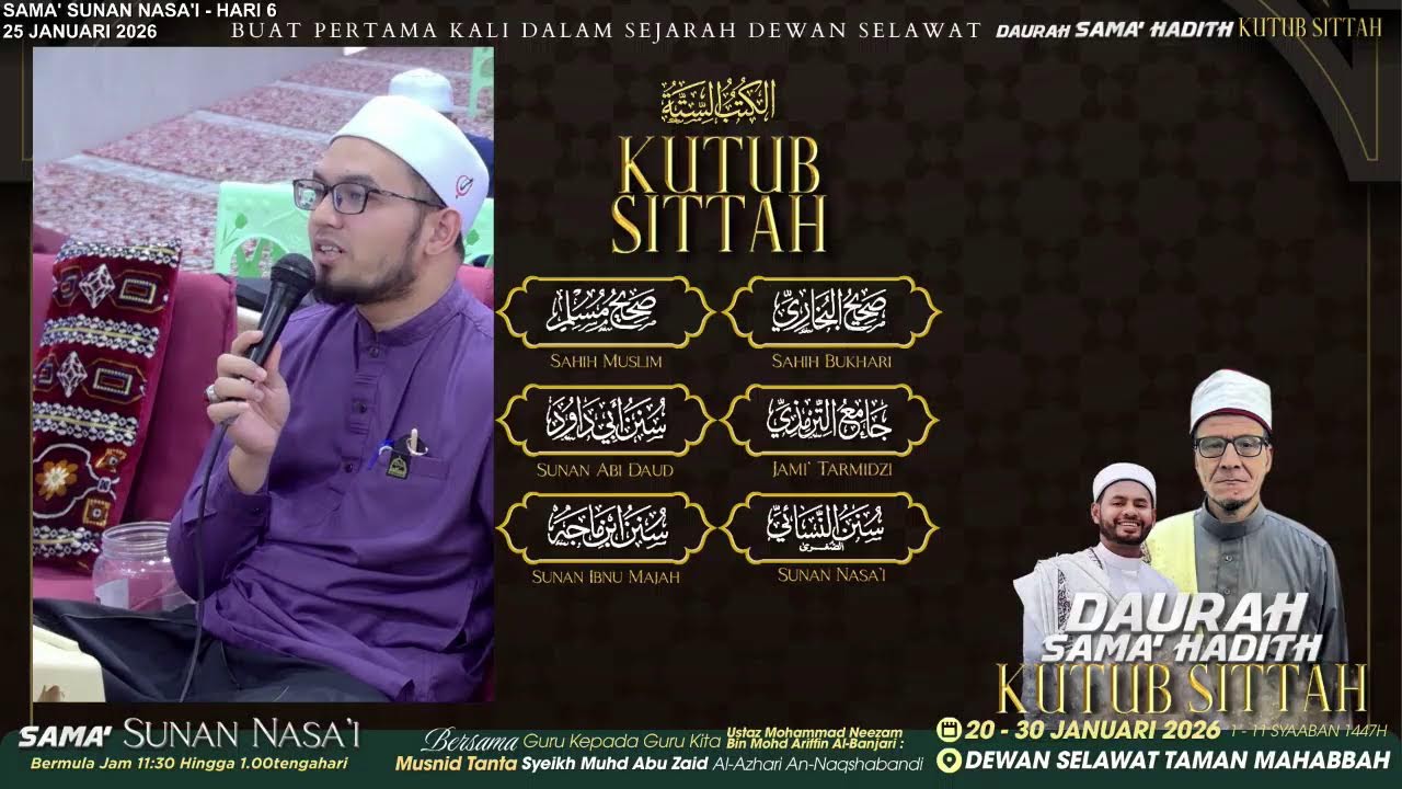Live | 25/1/2026 - Daurah Sama' Hadith Kutub Sittah (Hari 6 : Sama' Sunan Nasa'i)